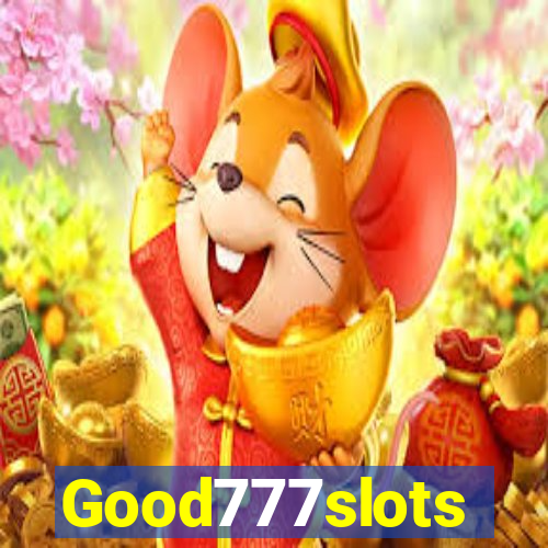 Good777slots