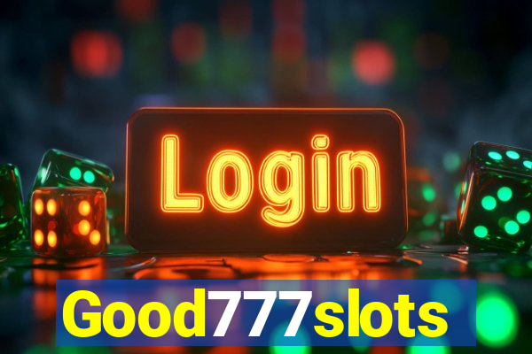 Good777slots