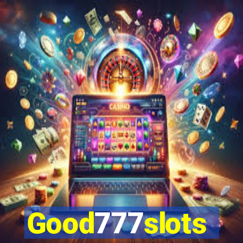 Good777slots