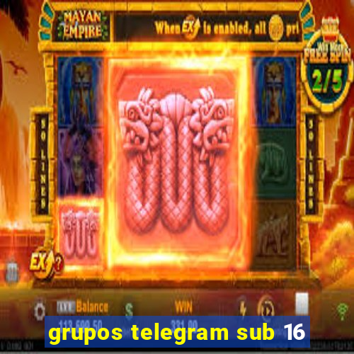 grupos telegram sub 16