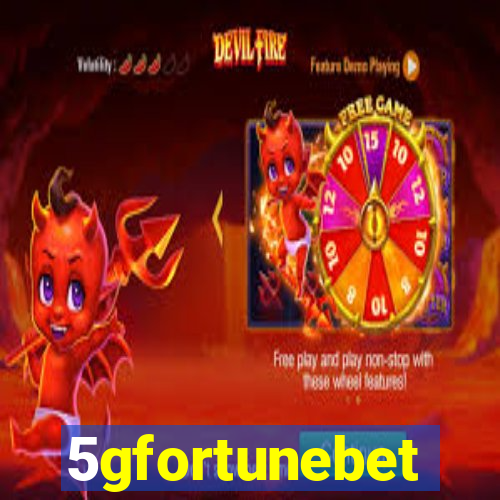 5gfortunebet