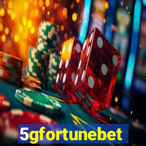 5gfortunebet