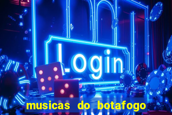 musicas do botafogo para baixar