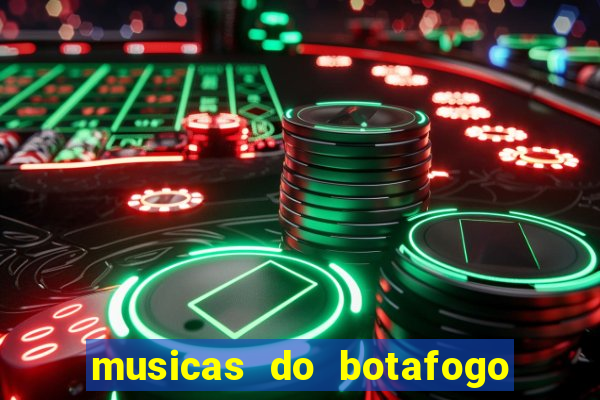 musicas do botafogo para baixar