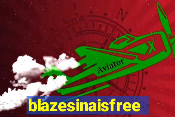 blazesinaisfree