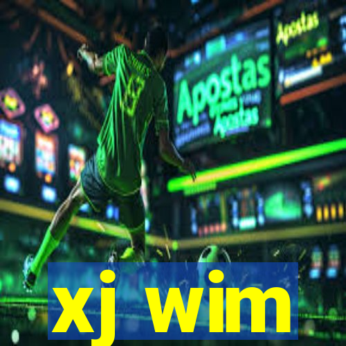 xj wim