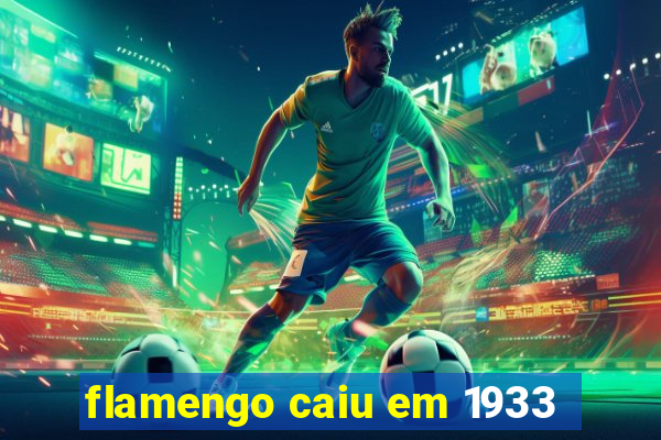 flamengo caiu em 1933