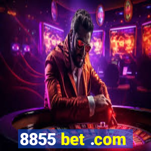 8855 bet .com