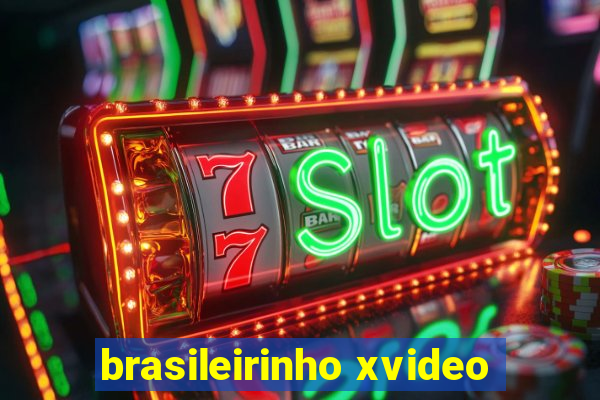 brasileirinho xvideo