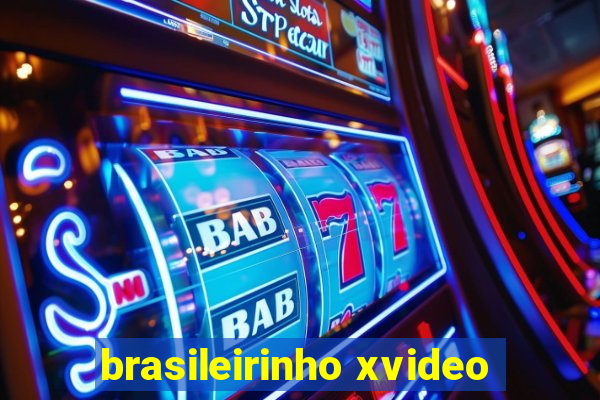 brasileirinho xvideo