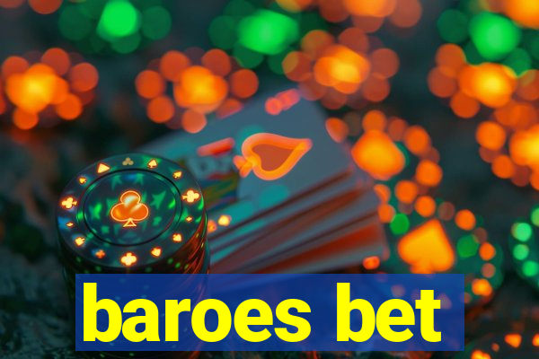 baroes bet