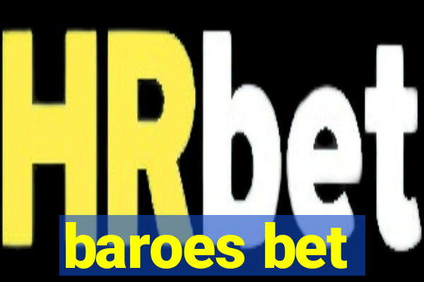 baroes bet