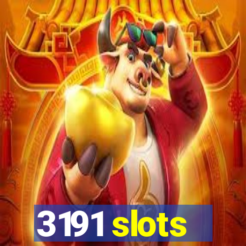 3191 slots