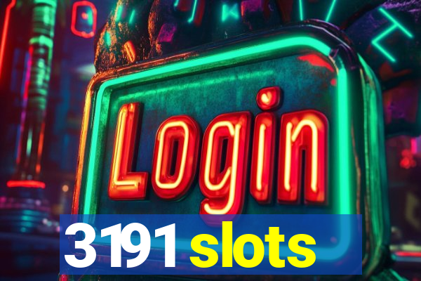 3191 slots