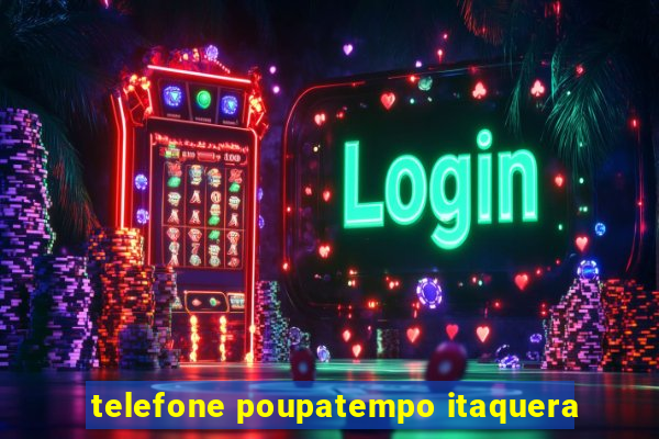 telefone poupatempo itaquera