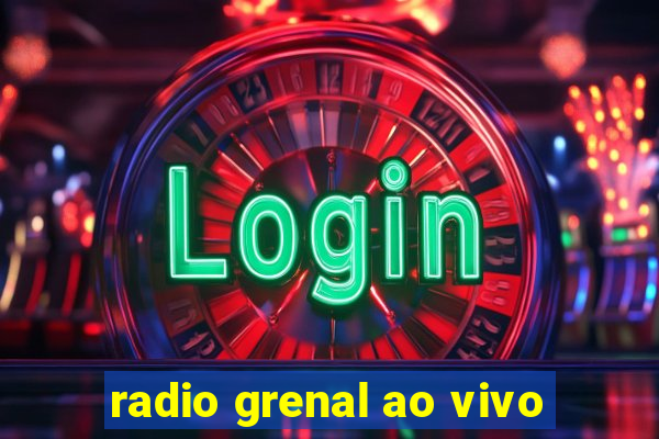 radio grenal ao vivo