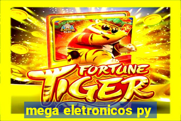 mega eletronicos py