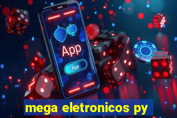 mega eletronicos py