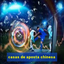 casas de aposta chinesa