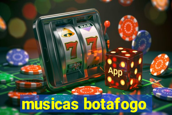 musicas botafogo