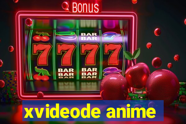 xvideode anime