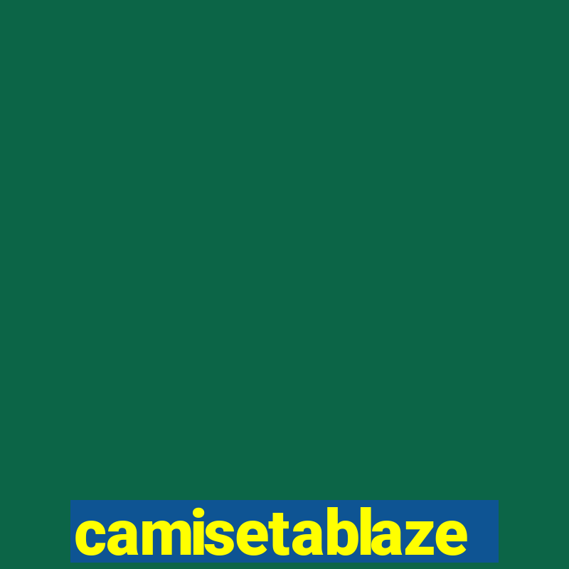 camisetablaze