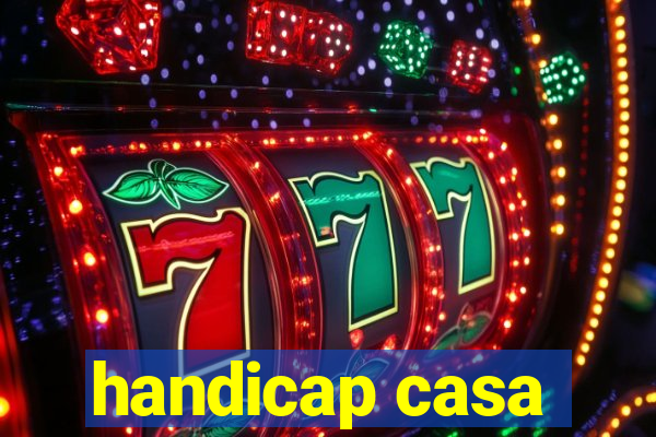 handicap casa