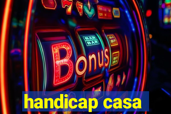 handicap casa