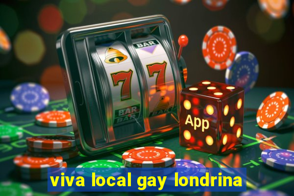 viva local gay londrina