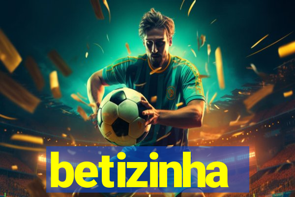 betizinha