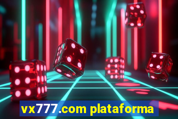 vx777.com plataforma