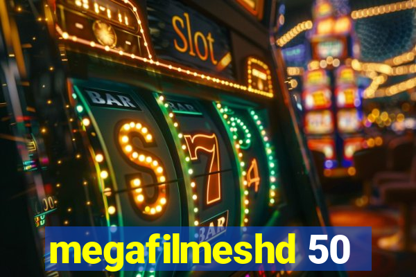 megafilmeshd 50