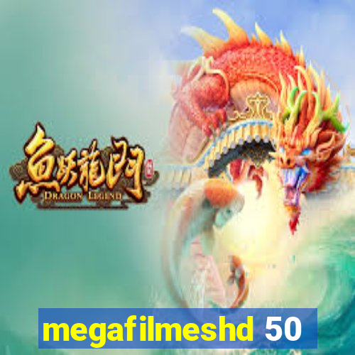 megafilmeshd 50