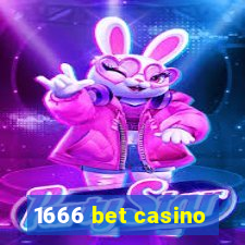 1666 bet casino