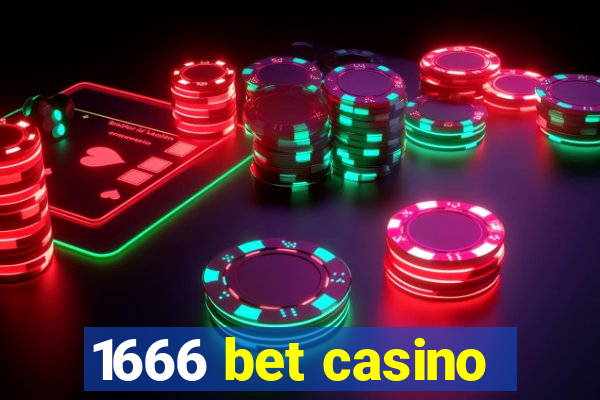 1666 bet casino