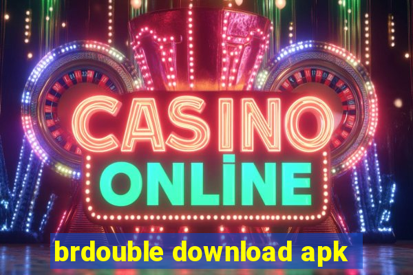 brdouble download apk