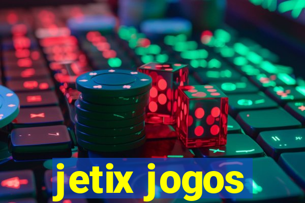 jetix jogos