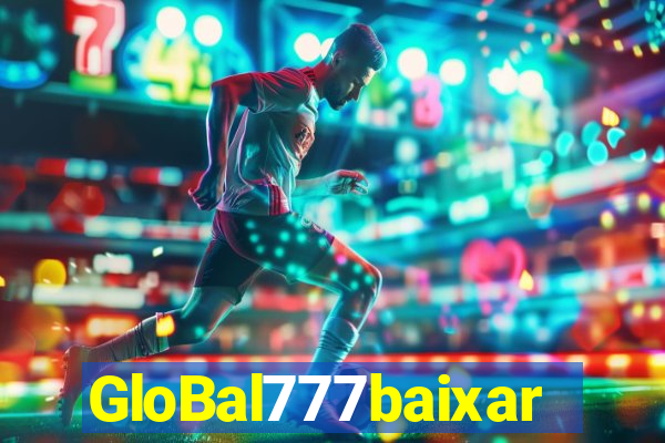 GloBal777baixar