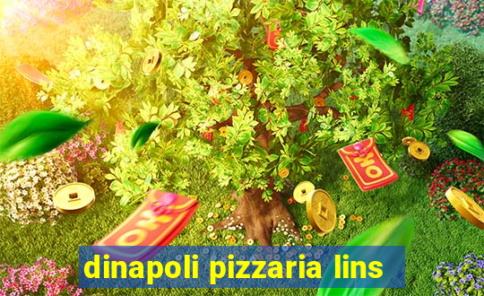 dinapoli pizzaria lins