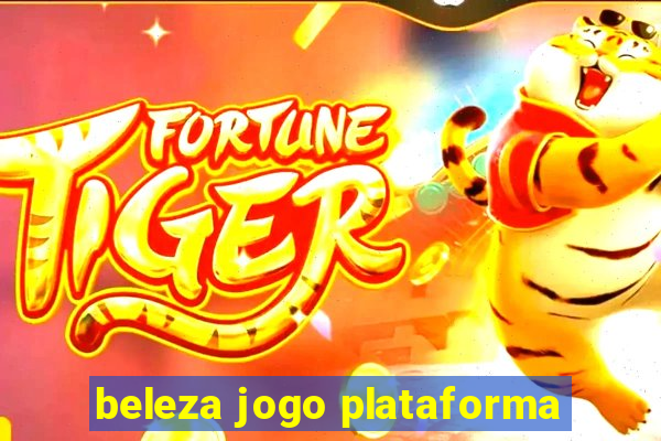 beleza jogo plataforma