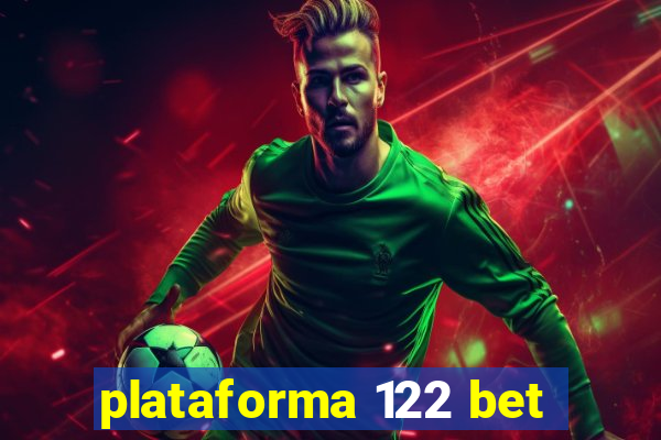 plataforma 122 bet