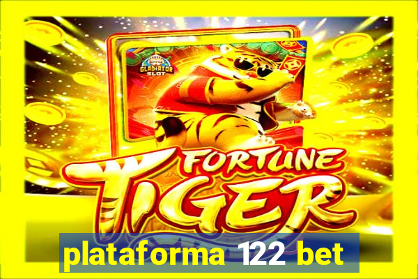 plataforma 122 bet