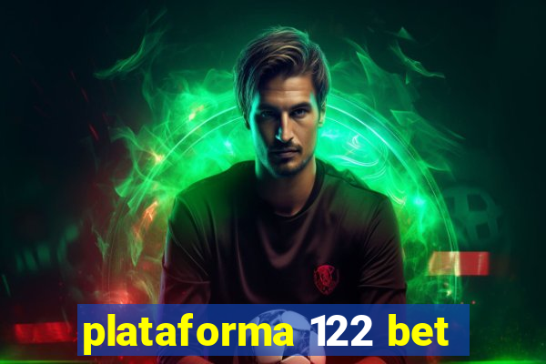 plataforma 122 bet