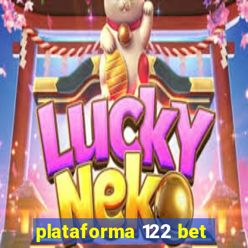 plataforma 122 bet