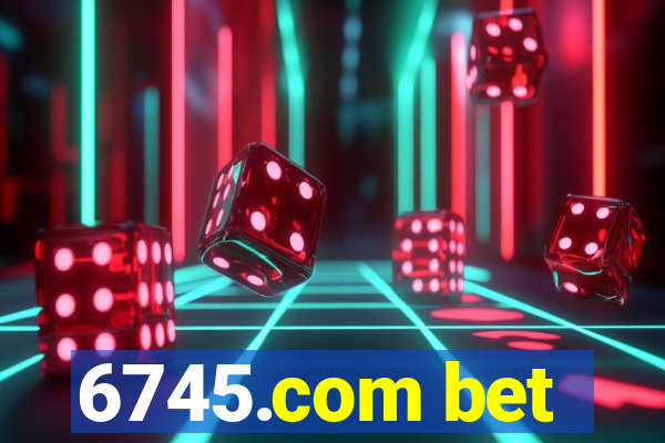 6745.com bet