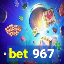 bet 967