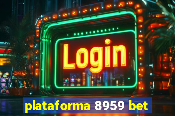 plataforma 8959 bet