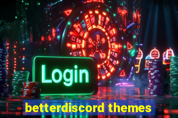 betterdiscord themes