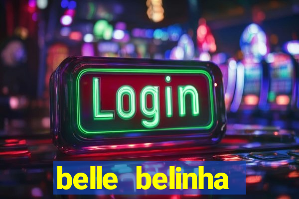 belle belinha videos vazados