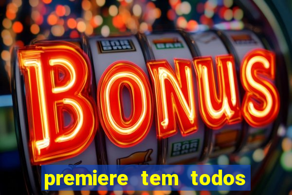 premiere tem todos os jogos